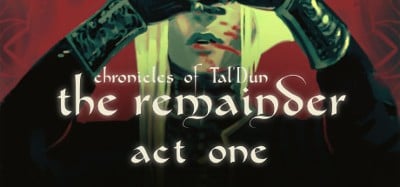 The Remainder: Act 1 Image