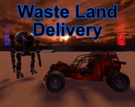 Waste Land Delivery Image