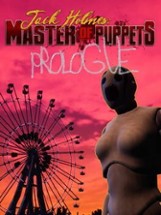 Jack Holmes : Master of Puppets PROLOGUE Image