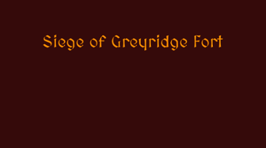 Siege of Greyridge Fort Image