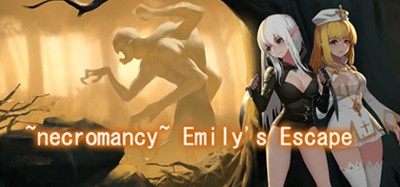 ~necromancy~Emily's Escape Image