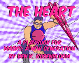 The Heart (A Masks: A New Generation Playbook) Image