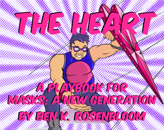 The Heart (A Masks: A New Generation Playbook) Game Cover