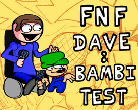 FNF Dave & Bambi Test Image