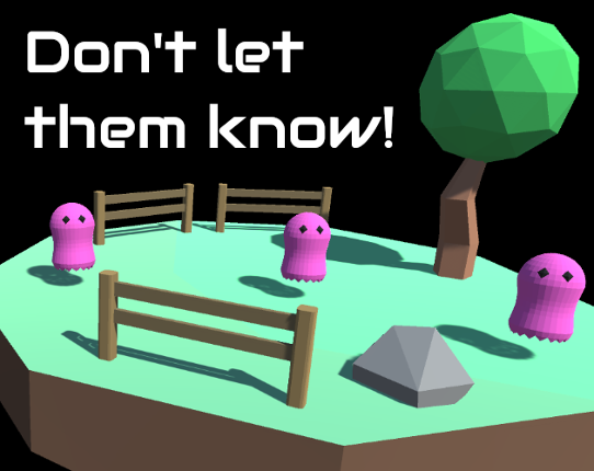 Don't let them know! Game Cover