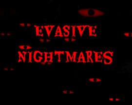 Evasive Nightmares Image