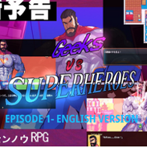 Geeks VS Superhero - Episode 1 [Eng/Win] Image