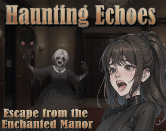 Haunting Echoes: Escape from the Enchanted Manor Game Cover
