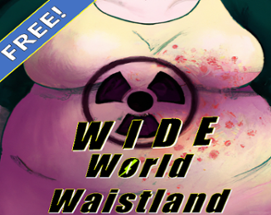 Wide World Waistland Image