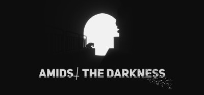 Amidst The Darkness Image