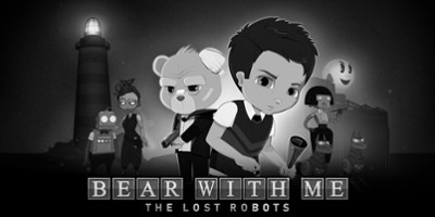 Bear With Me: The Lost Robots Image