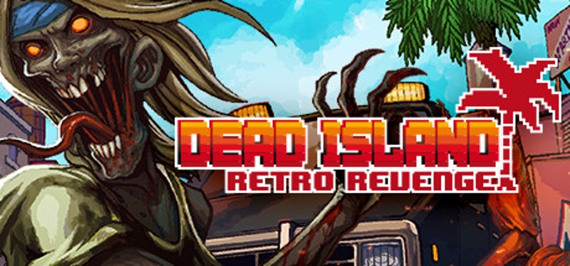 Dead Island Retro Revenge Game Cover