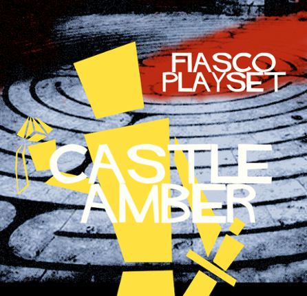 Fiasco Castle Amber Diceless Playset Game Cover