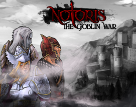 Notoris: The Goblin War Image