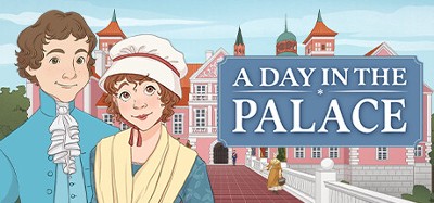 A Day in the Palace Image