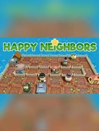 Happy Neighbors Game Cover