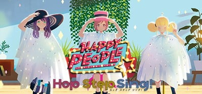 Hop Step Sing! Happy People Image