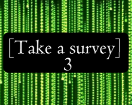 Take a Survey 3 Image
