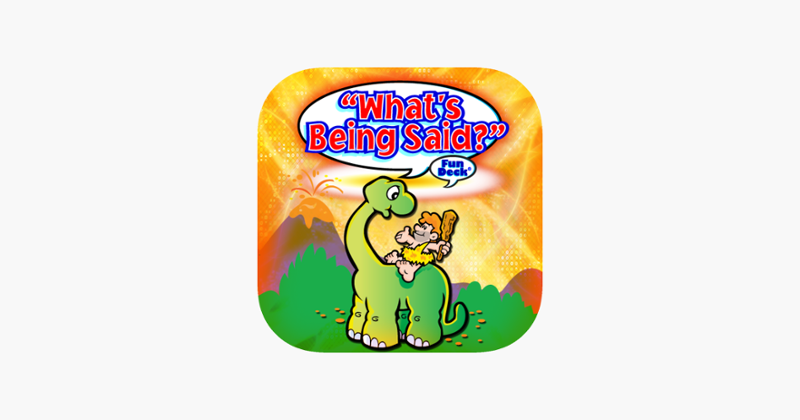 What's Being Said? Fun Deck Game Cover