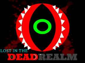 Lost in the DEADREALM Image