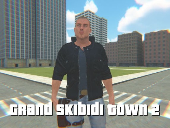 Grand Skibidi Town 2 Game Cover