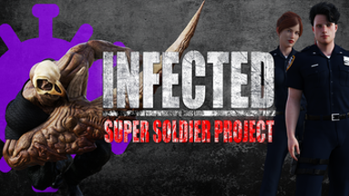 INFECTED - Super Soldier Project Image