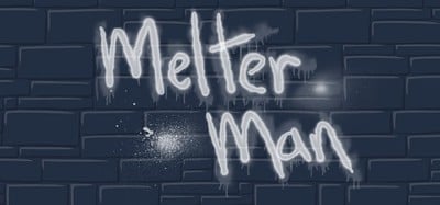 Melter Man Image