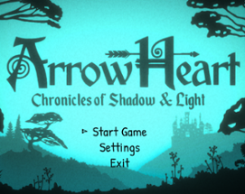 ArrowHeart - Chronicles of Shadow & Light Image