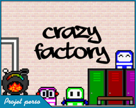 Crazy Factory Image
