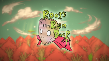 Roots Run Deep Image