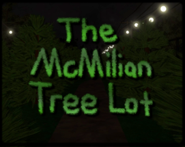 The McMilian Tree Lot Image