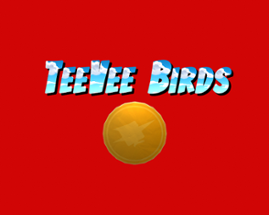 TeeVee Birds (Old) Image