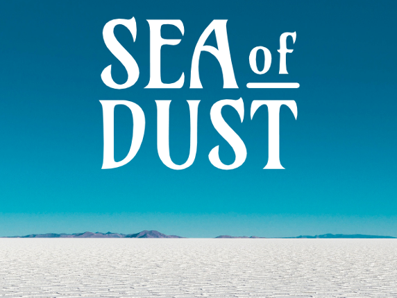 Sea of Dust: A Trophy Gold Incursion Game Cover