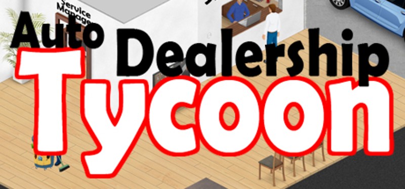 Auto Dealership Tycoon Game Cover