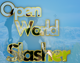 Open World Slasher Image