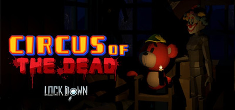 Lockdown VR: Circus of the Dead Game Cover
