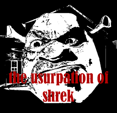 The Usurpation Of SHREK Game Cover