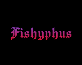 Fishyphus Image