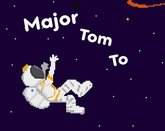 Major Tom To Game Cover