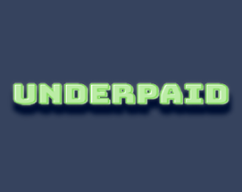 Underpaid Image