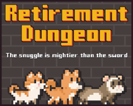 Retirement Dungeon Image