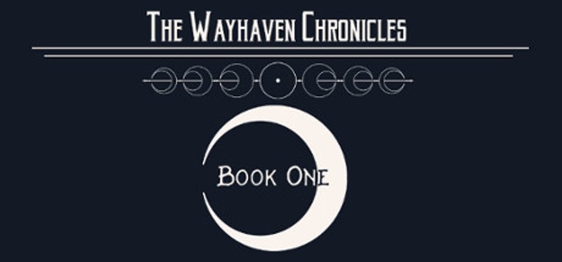 Wayhaven Chronicles: Book One Game Cover