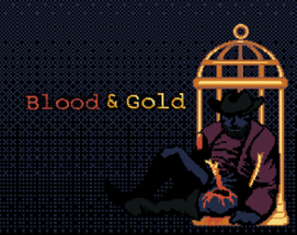 Blood and Gold Image