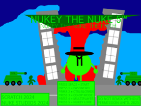 Nukey The Nuke 5™ Image