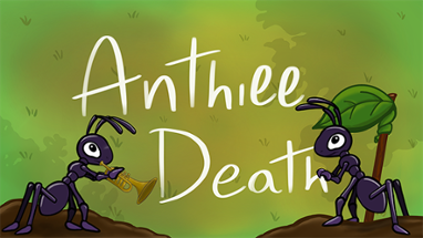 Anthill Death Image