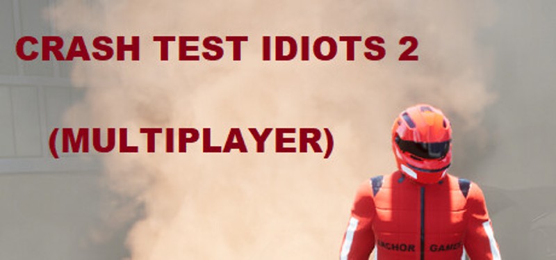 CRASH TEST IDIOTS 2 (MULTIPLAYER) Game Cover