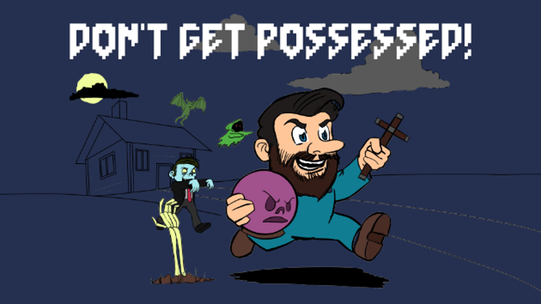 Don't Get Possessed! Game Cover