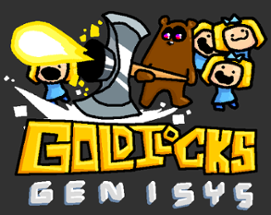 Goldilocks: Genisys Image