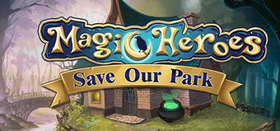 Magic Heroes: Save Our Park Image