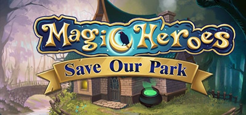 Magic Heroes: Save Our Park Game Cover